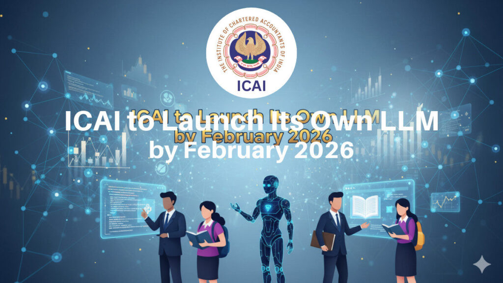 ICAI to Launch Its Own Large Language Model (LLM) by February 2026