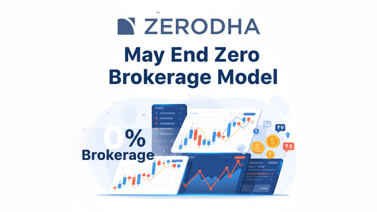 Zerodha May End Zero Brokerage Model: Big Change for Traders