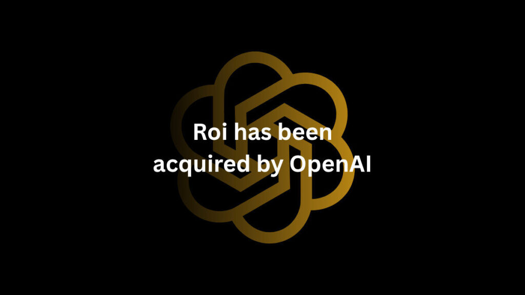 OpenAI Acquires AI Finance Startup Roi to Expand Fintech Capabilities